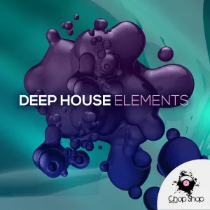 Deep House </br> Elements