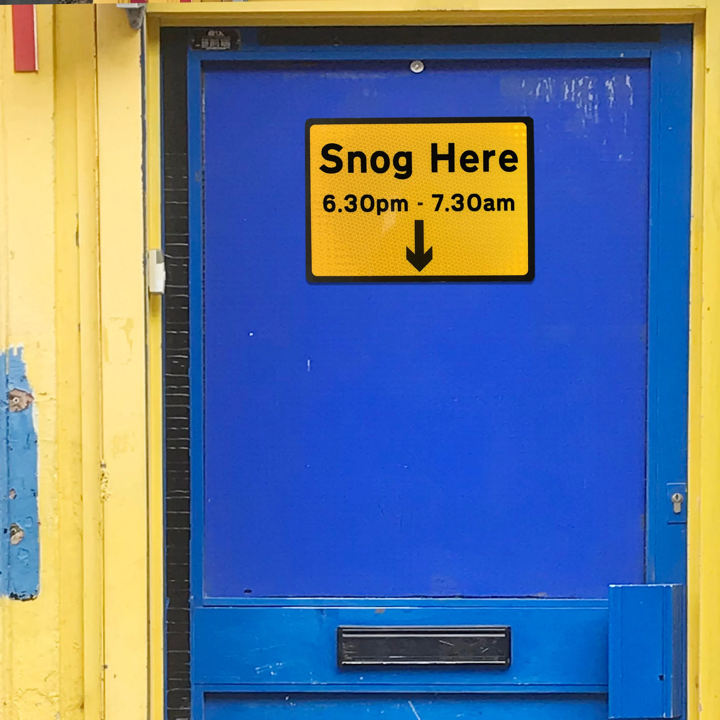 SNOG HERE reflective street sign
